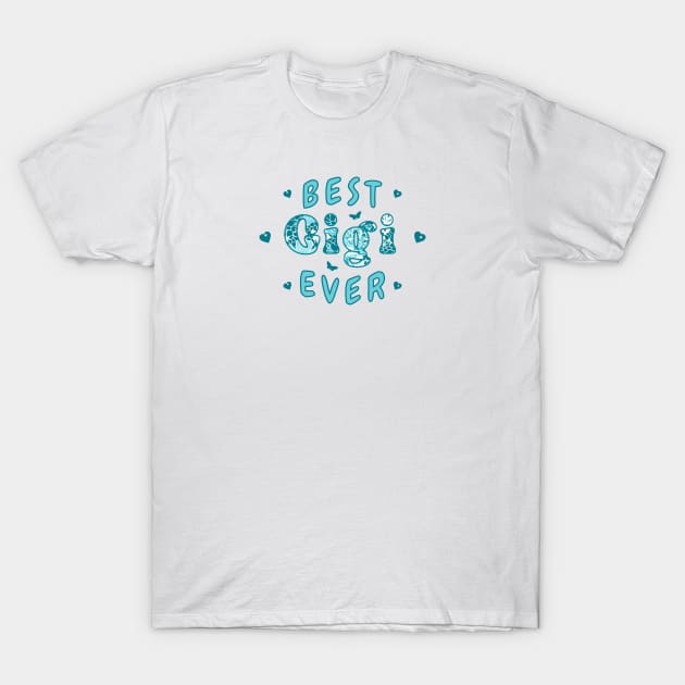 Best Gigi Ever T-Shirt by Oaktree Studios